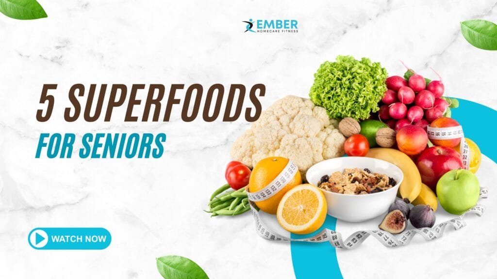 5 Superfoods for Seniors to Boost Brain, Bone, and Immune Health