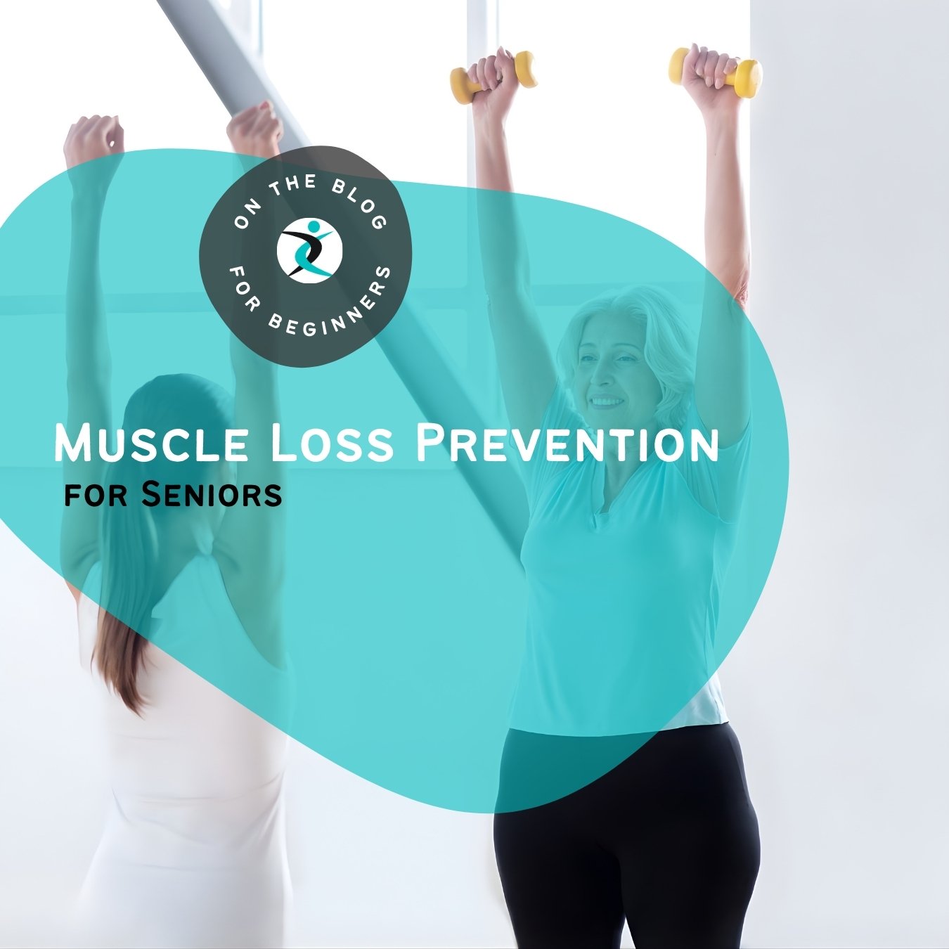 Muscle Loss Prevention for Seniors in Milton