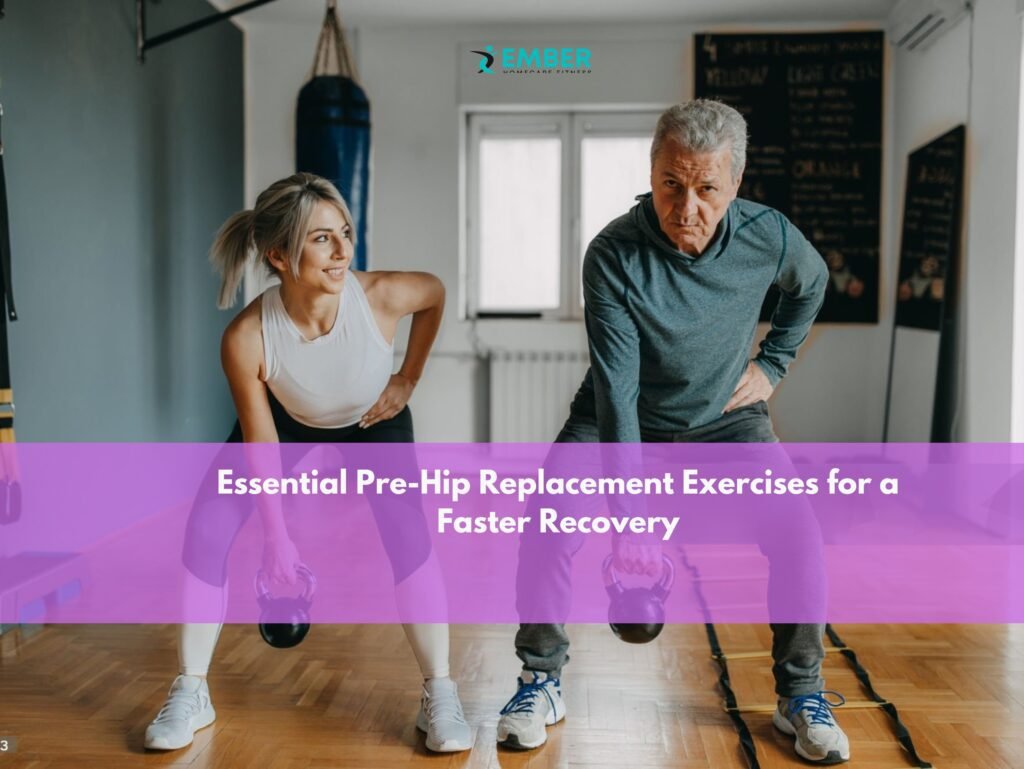 Exercises to Do Before Hip Replacement