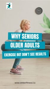 why seniors and older adults exercise but don’t see results